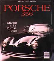 Porsche 356, Driving in its Purest Form by Dirk-Michael Conradt 