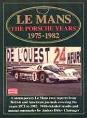 Le Mans The Porsche Years 1975-82