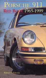 Porsche 911 Red Book 1965-1999 by Patrick Paternie 